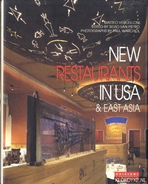 Vercelloni, Matteo & Silvio San Pietro & Warchol, Paul - New Restaurants in USA and East Asia