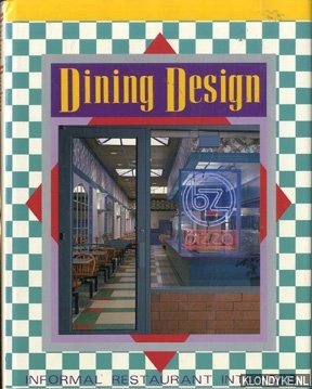 Hurst, Michael E. (foreword by) - Dining Design. Informal restaurant interiors
