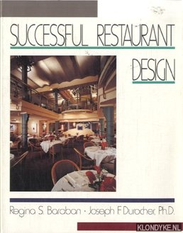 Baraban, Regina S. & Durocher, Joseph F. - Successful restaurant design