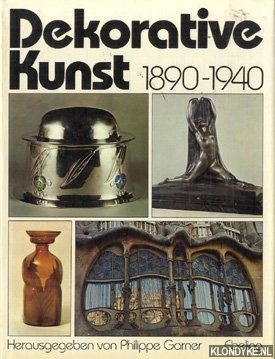 Garner, Philippe - Dekorative Kunst 1890-1940