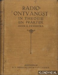 Swierstra, R. - Radio-ontvangst in theorie en praktijk