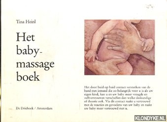 Heinl, Tina - Het baby-massageboek. Samen groeien door uw handen
