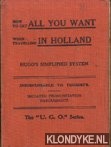 Hugo's Language Institute - How to get all you want when travelling in Holland. Hugo's simplified system. Indispensable to tourists. Imitated pronunciation throughout