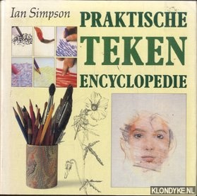 Simpson, Ian - Praktische tekenencyclopedie. Met bijdragen van Lawrence Wood.