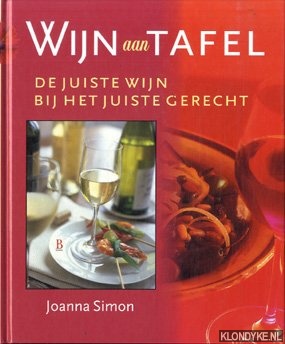 Simon, Joanna - Wijn aan tafel. De juiste wijn bij het juiste gerecht