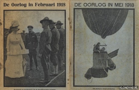 Diverse auteurs - De Oorlog in Februari 1918; Mei 1918; Juni 1918; Juli 1918; Augustus 1918 (5 delen samen)