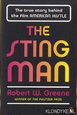 Greene, Robert W. - The Sting Man. The True Story Behind the Film American Hustle