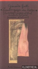 Belli, Gioconda - Zauber gegen die Klte. Erotische Gedichte / Sortilegio contra el frio. Poemas eroticos