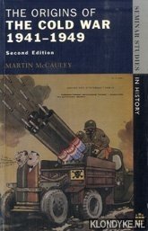 McCauley, Martin - The origins of The Cold War 1941-1949 - second edition