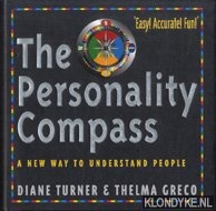 Turner, Diane & Greco, Thelma - Personality Compass : A New Way to Understand People