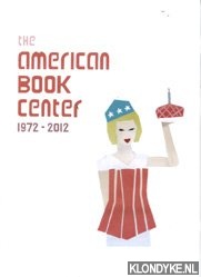 Visser, Lilia (put together by) - The American Book Center 1972-2012. ABC2 Asked by Customers - Answered by Colleagues