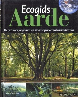 Blount, Kitty - e.a. - Ecogids Aarde. De gids voor jonge mensen die onze planeet willen beschermen