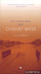 Brink, H.M. van den - Over het water. 4 CD Luisterboek voorgelezen door de auteur (LUISTERBOEK)