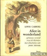 Tenniel, John (illustraties) & Carroll, lewis - Alice in Wonderland. Opnieuw verteld voor de kleintjes