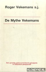 Vekemans, Roger - De mythe Vekemans: christen-democratie, CIA, CELAM