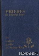Diverse auteurs - Prieres de chaque jour. Les quinze jeudis de Sainte Rita