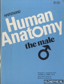 Berry, Charles N. (prepared in consultation with) & Ronald Keller (16 full-color illustrations by) - Human Anatomy, the male