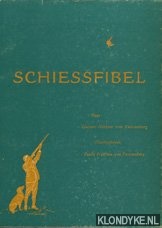 Freiherr von Furstenberg, Gustav & Paula Freifrau von Frstenberg (illustrationen von) - Schiessfibel