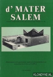 Donkelaar, A.M.van - d'Mater Salem. Enkele grepen uit de geschiedenis van de Gereformeerde Kerk van Amsterdam Zuid,West en Zuid/West