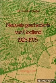 Vrankrijker, A.C.J. de - Nieuwste geschiedenis van Gooiland 1925 - 1975 deel IV: de laatste 50 jaar