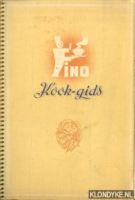 Kroft, F.J.G. v.d. ( samengesteld door) - Fino Kook-gids. Met verschillende smakelijke recepten
