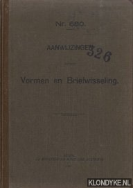 Diverse auteurs - Nr. 680. Aanwijzingen omtrent Vormen en Briefwisseling
