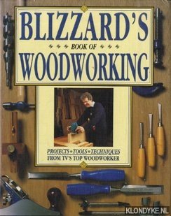 Blizzard, Richard - Blizzard's book of Woodworking