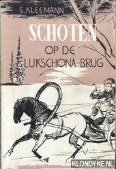 Kleemann, S. - Schoten op de Lukschona-brug