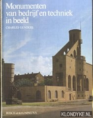 Genders, Charles - Monumenten van bedrijf en techniek in beeld