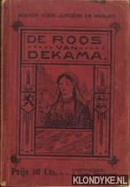 Lennep, Jacob van (naar) - De roos van Dekama. Naar Van Lennep, voor kinderenbewerkt. Deel I