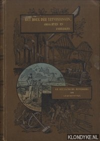 Bosscha Jr, Dr. J. (met een voorrede van) - Het boek der uitvindingen, ambachten en fabrieken. Deel VI: De mechanische bewerking der grondstoffen