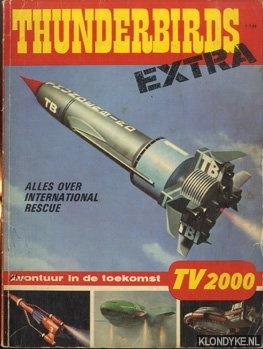 Diverse auteurs - Thunderbirds Extra - alles over international rescue. Avontuur in de toekomst