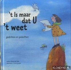 Pelt, Bara van & Guida Joseph (illustraties) - 't Is maar dat U 't weet