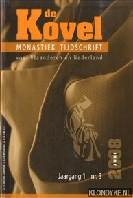Loriaux, Marc - e.a. - De Kovel, monastiek tijdschrift voor Vlaanderen en Nederland: Jaargang 1 nr. 3, juni 2008