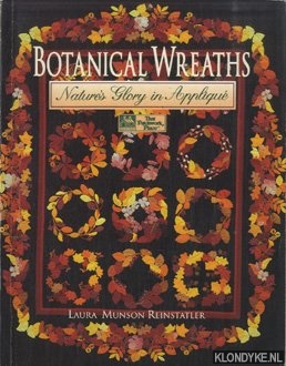 Reinstatler, Laura Munson - Botanical Wreaths: Nature's Glory in Applique