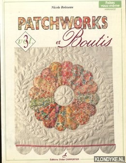 Boisseau, Nicole - Patchworks et boutis - Vol. 3