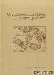 Schuttever, H. - De Lochemse samenleving in vroegere generaties