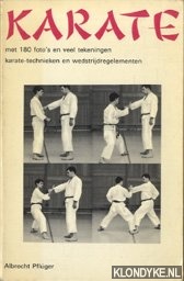 Pfluger, Albrecht - Karate - met 180 foto's en veel tekeningen. Karate-technieken nen wedstrijdregelementen