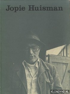 Diverse auteurs - Jopie Huisman - Fries Museum leeuwarden - Bruggebouw Emmen - Singe Museum Laren