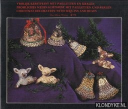 Ming Wong, Ho - Vrolijk Kerstfeest met pailletten en kralen / Frohliches Weihnachtsfest mit Pailletten und Perlen / Christmas decoration with sequins and beads