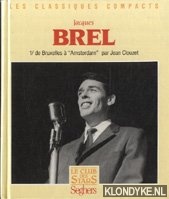Clouzet, jean - Jacques Brel. 1) De Bruxelles  