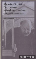 Hart, Maarten 't - Een Deerne In Lokkend Postuur. Persoonlijke Kroniek 1999
