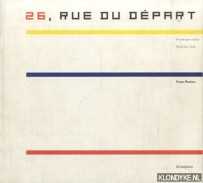 Postma, Frans - 26, Rue Du Dpart. Mondriaans atelier. Parijs 1921-1936
