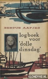 Aafjes, Bertus - Logboek voor 'dolle dinsdag'