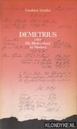 Schiller, Friedrich - Demetrius oder Die Bluthochzeit zu Moskau