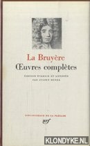 Bruyere, La - edition etablie et annotee par Julien Benda - Oeuvres completes