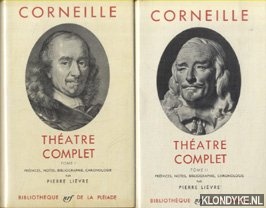 Corneille - prefaces, notes, bibliographie, chronologie par Pierre Lievre - Theatre complet (2 tomes)