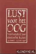 Sinderen, Wim van (samenstelling) - Lust voor het oog. Vierhonderd jaar erotische kunst