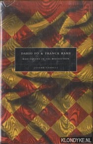 Farrell, Joseph - Dario Fo & Franca Rame. Harlequins of the revolution
