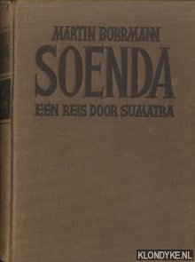 Borrmann, Martin & S. Sebba (met 19 aquarellen en potloodteekeningen van) - Soenda: een reis door Sumatra